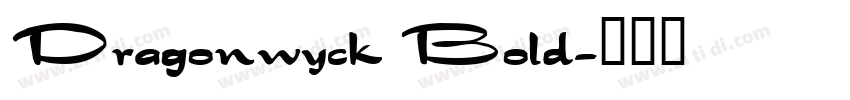 Dragonwyck Bold字体转换